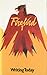 Firebird 1: Writing Today