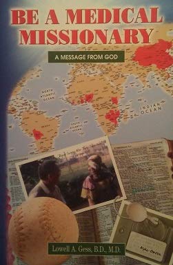 Be a Medical Missionary: A Message from God