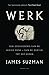 Werk: Een geschiedenis van de bezige mens - van de oertijd tot het heden