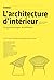 L'architecture d'intérieur - Un guide pratique de référence