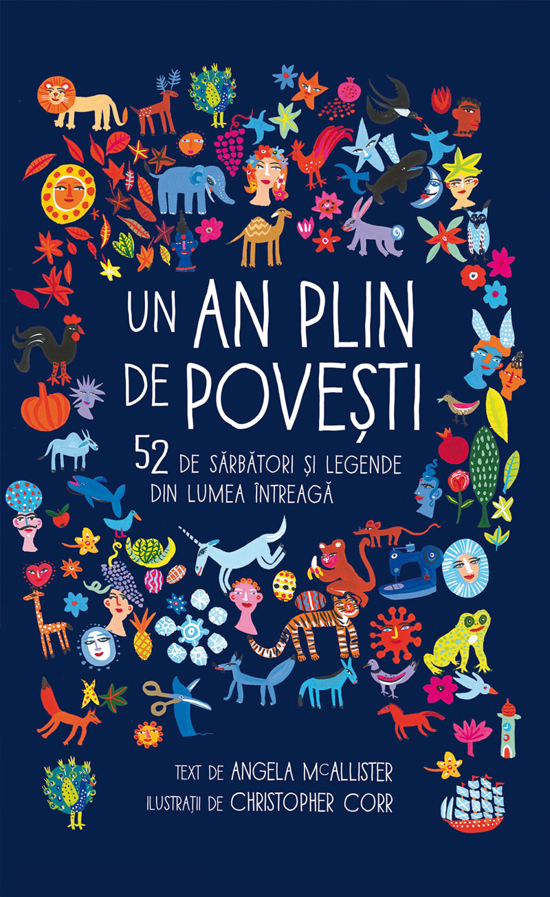 Un an plin de povești. 52 de sărbători și legende din lumea întreagă