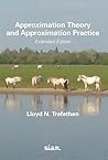 Approximation Theory and Approximation Practice, Extended Edi... by Lloyd N. Trefethen