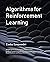 Algorithms for Reinforcement Learning (Synthesis Lectures on Artificial Intelligence and Machine Learning)