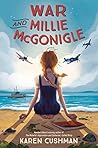 War and Millie McGonigle by Karen Cushman
