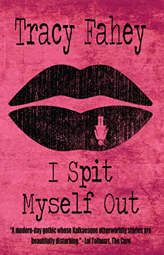 I Spit Myself Out (Kindle Edition)