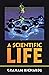 A Scientific Life
