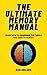 The Ultimate Memory Manual: Learn How to Remember the Things You Used to Forget With the Memory Palace Technique