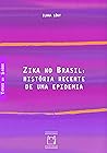 Zika no Brasil: h...