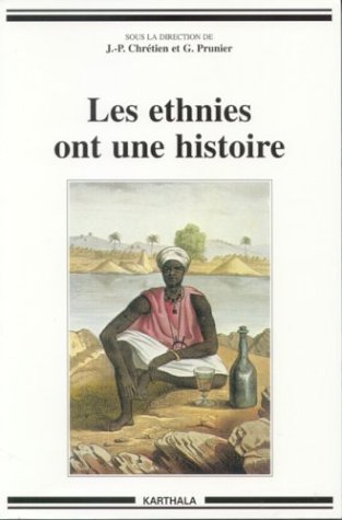 Les ethnies ont une histoire - [actes du colloque, Paris, 21-22 février 1986] (Paperback)
