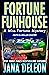Fortune Funhouse (Miss Fort...