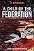 A Child of the Federation