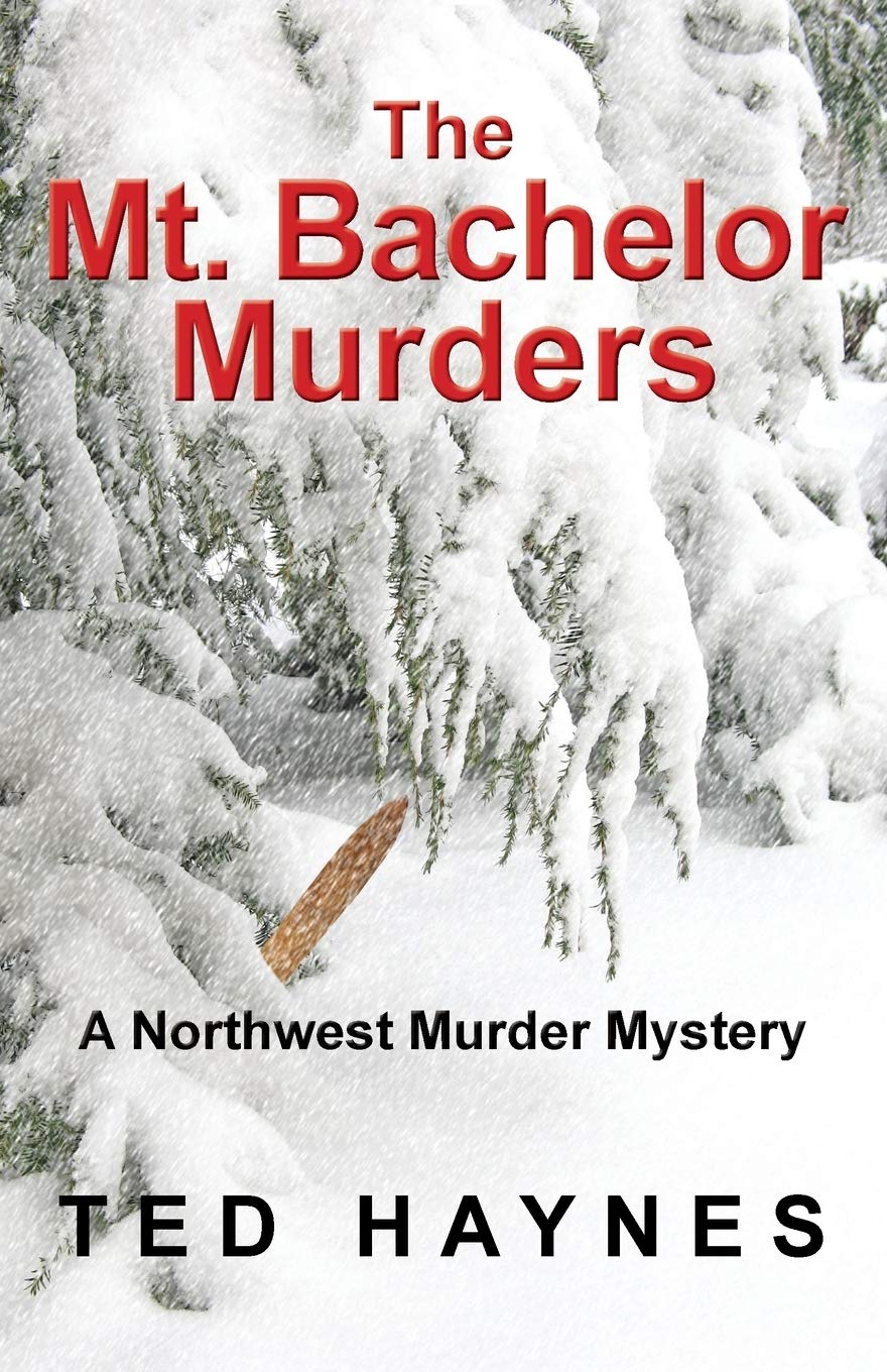 The Mt. Bachelor Murders (Northwest Murder Mystery #3)