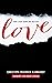 LOVE: Nur Liebe kann uns re...