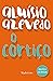 O Cortiço (Coleção Biblioteca Luso-Brasileira) by Aluísio Azevedo