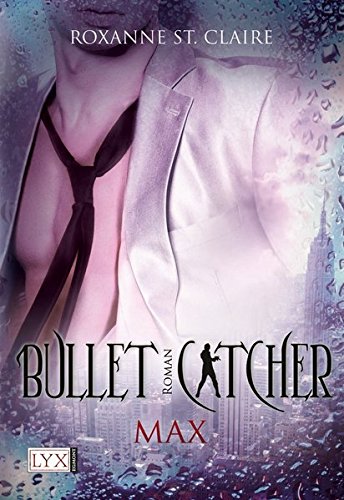 Max (Bullet Catcher #2)