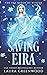 Saving Eira (The Fae Queen of Winter, #1)