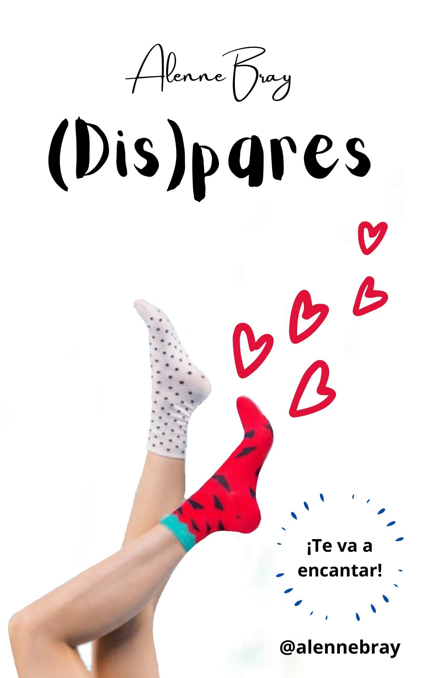 (Dis)pares (Trilogía (Dis)par nº 1) (Spanish Edition)