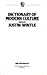 Dictionary of Modern Culture