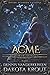 Acme: A Divine Dungeon Series (Artorian's Archives)