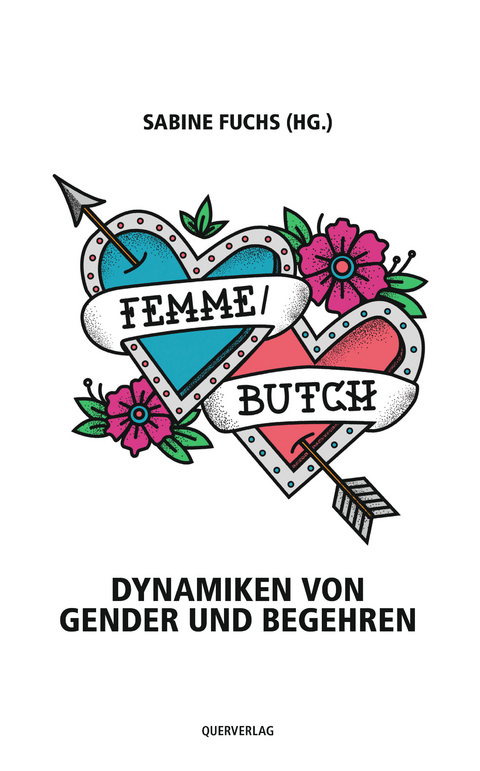Femme/Butch - Dynamiken von Gender und Begehren (Paperback)