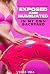 Exposed and Humiliated: In ...
