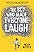 The Boy Who Made Everyone L...