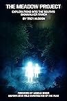 THE MEADOW PROJECT: EXPLORATIONS INTO THE SOUTH'S SKINWALKER RANCH