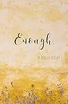 Enough