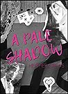 Book cover for A Pale Shadow