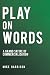 Play On Words: A Grand Sati...