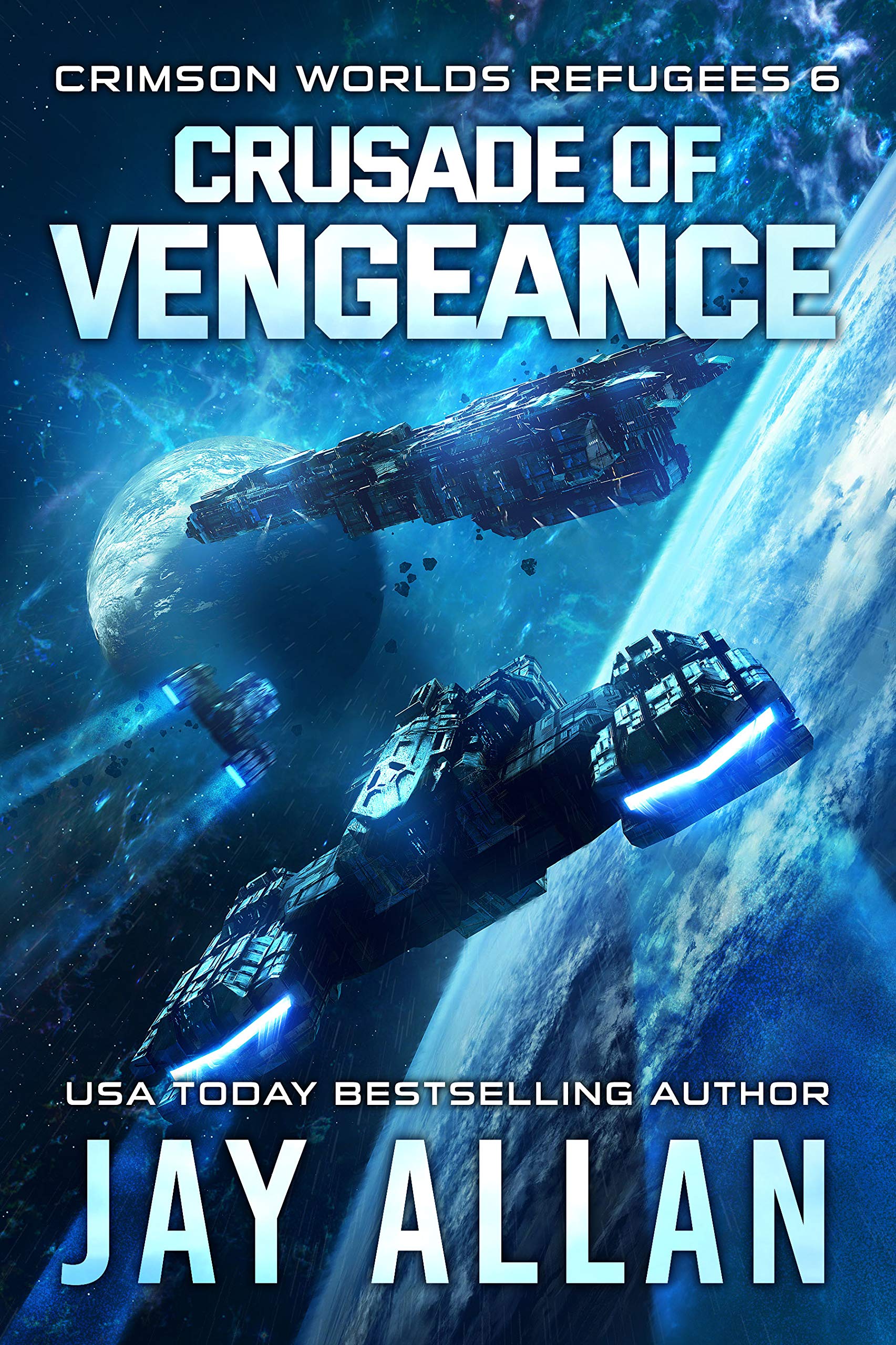 Crusade of Vengeance (Crimson Worlds Refugees, #6)