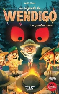 Le grand hurlement (La légende du Wendigo, #1)
