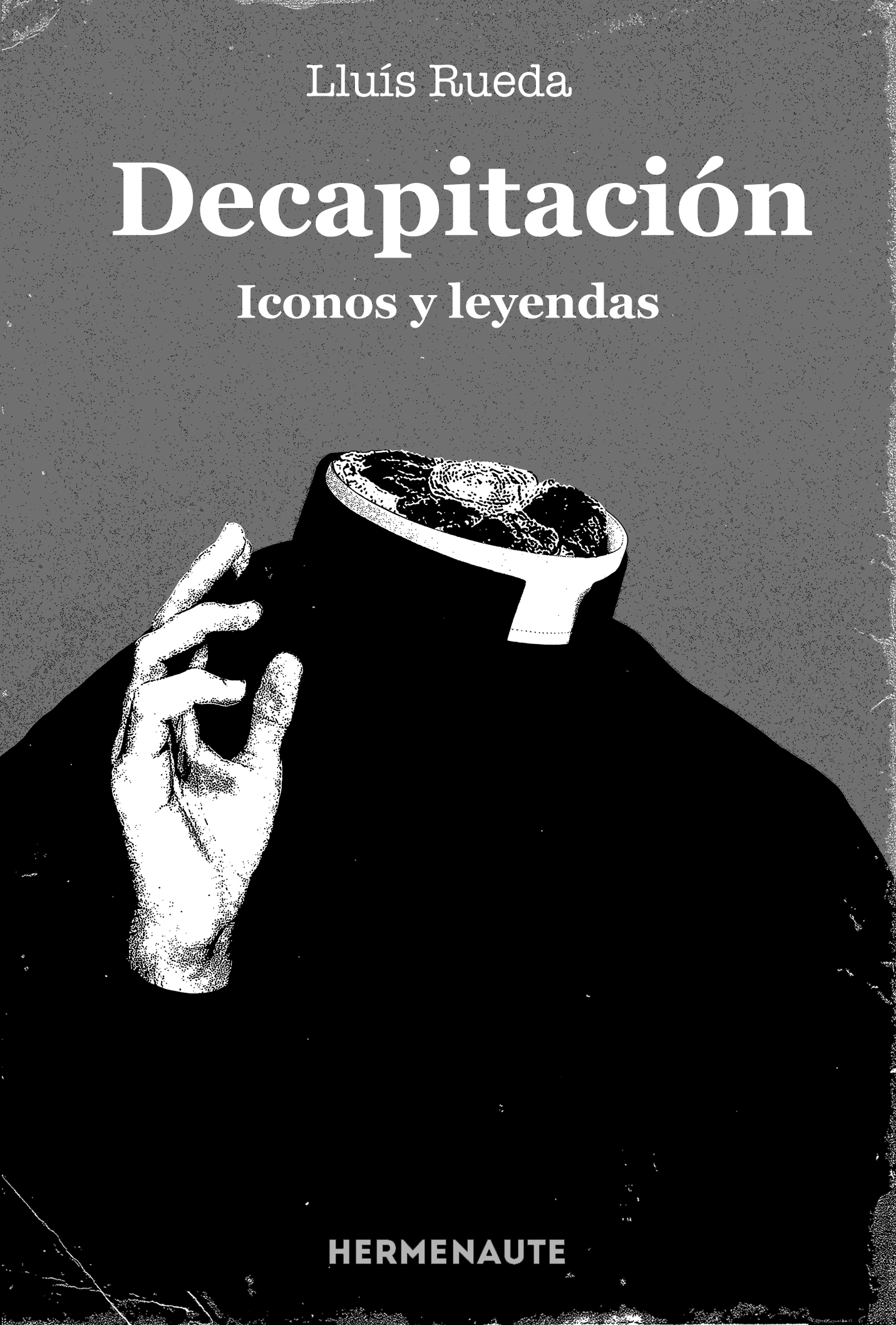 Decapitación. Iconos y leyendas