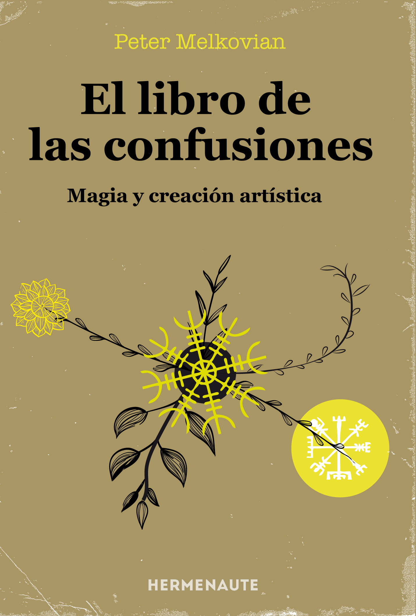 El libro de las confusiones. Magia y creación artística (Unknown Binding)