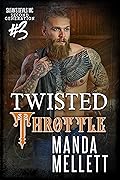 Twisted Throttle