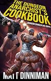 The Dungeon Anarchist's Cookbook (Dungeon Crawler Carl, #3) by Matt Dinniman (currently reading)