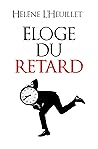 Eloge du retard: ...