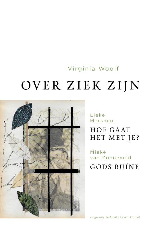 Over ziek zijn / Hoe gaat het met je? / Gods ruïne