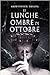 Le lunghe ombre di Ottobre