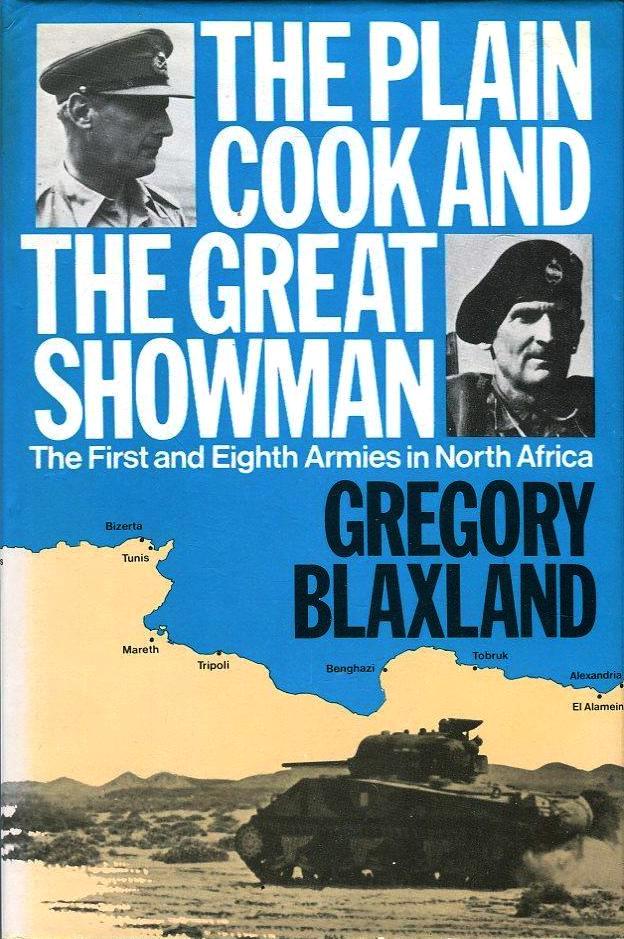 The Plain Cook And The Great Showman: The First and Eighth Armies in North Africa