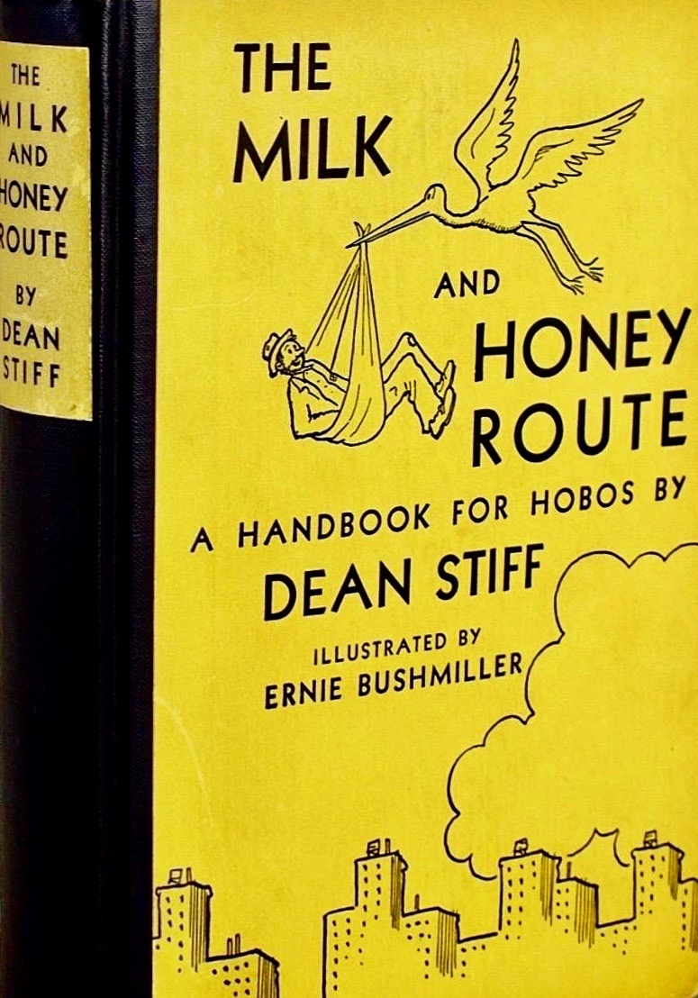 The Milk and Honey Route: A Handbook for Hobos (Hardcover)
