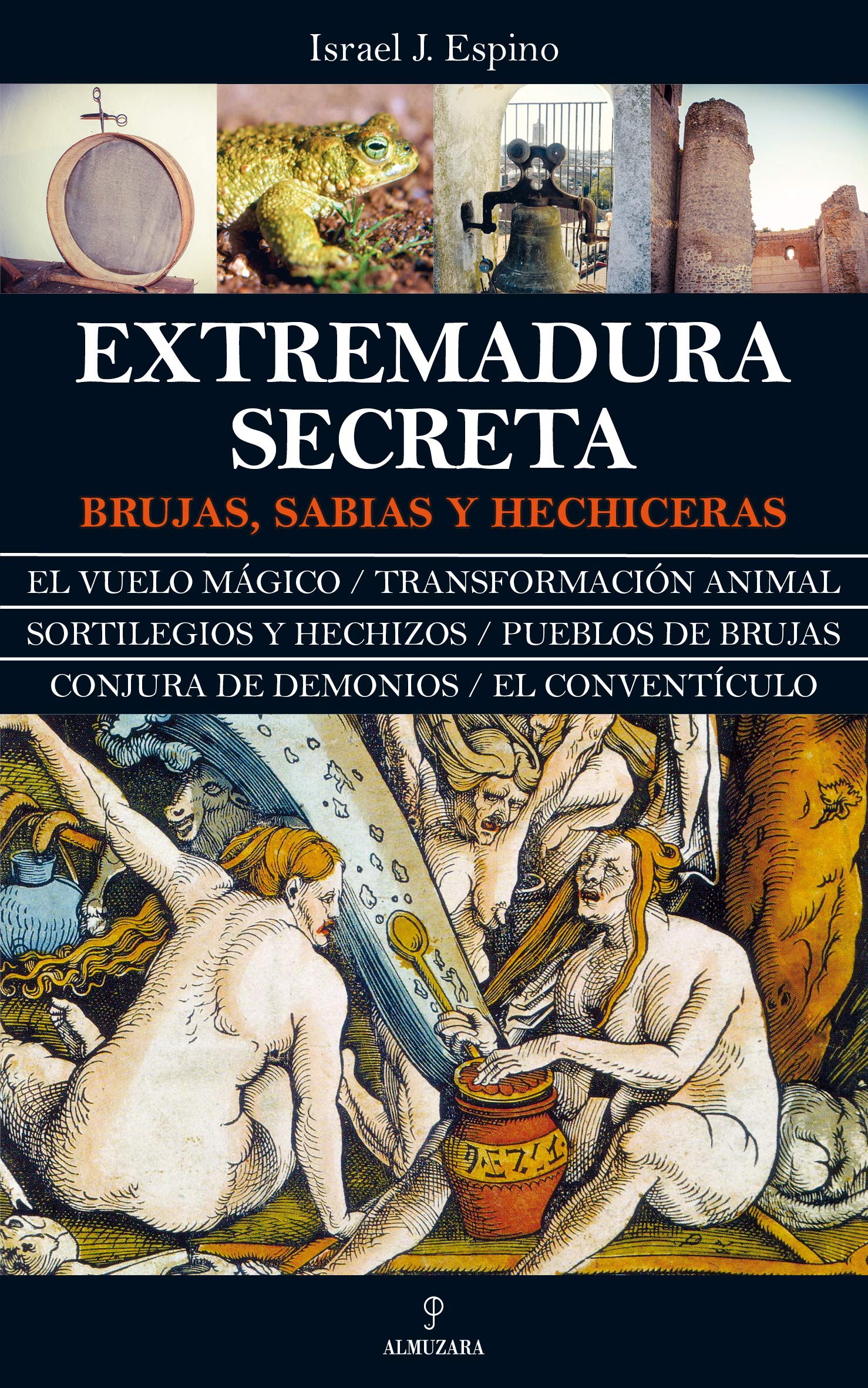 Portada de Extremadura secreta. Brujas, sabias y hechiceras, de Israel J. Espino