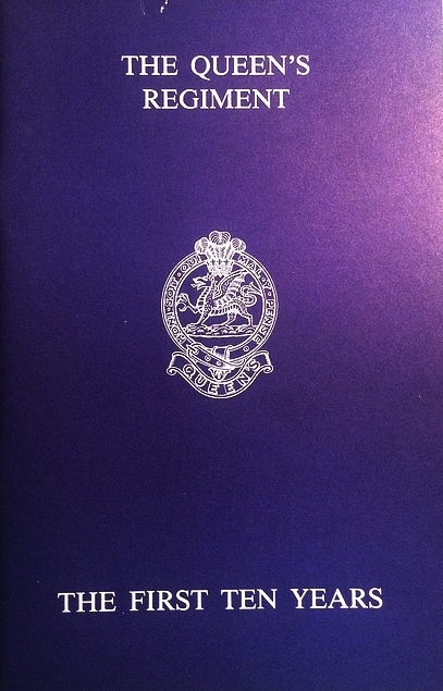 The Queen's Regiment: The First Ten Years