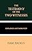 The Testimony of the Two Witnesses: Explained and Improved