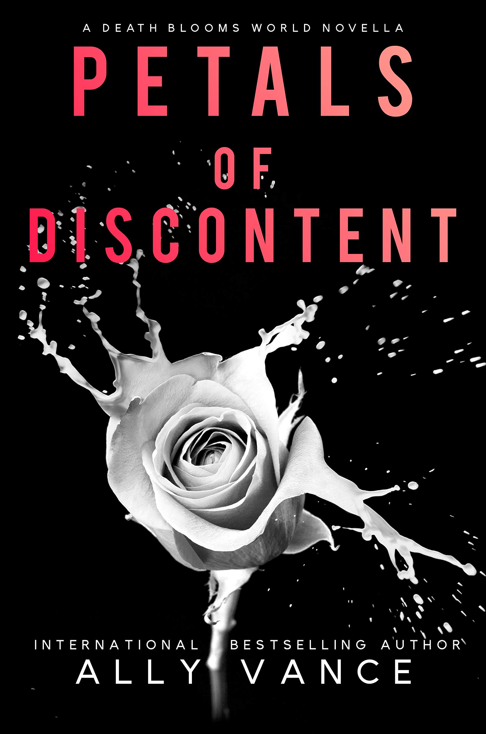 Petals Of Discontent: A Death Blooms World Novella (Kindle Edition)