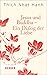 Jesus Und Buddha - Ein Dialog Der Liebe (Herder Spektrum) by Hanh Thich Nhat