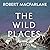 The Wild Places