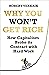 Why You Won't Get Rich: And Why You Deserve Better Than This