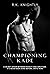 Championing Kade