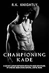 Championing Kade